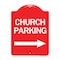 Signmission Church Parking With Right Arrow, Red & White Aluminum Architectural Sign, 18" x 24", RW-1824-24271 A-DES-RW-1824-24271 - alternate 1